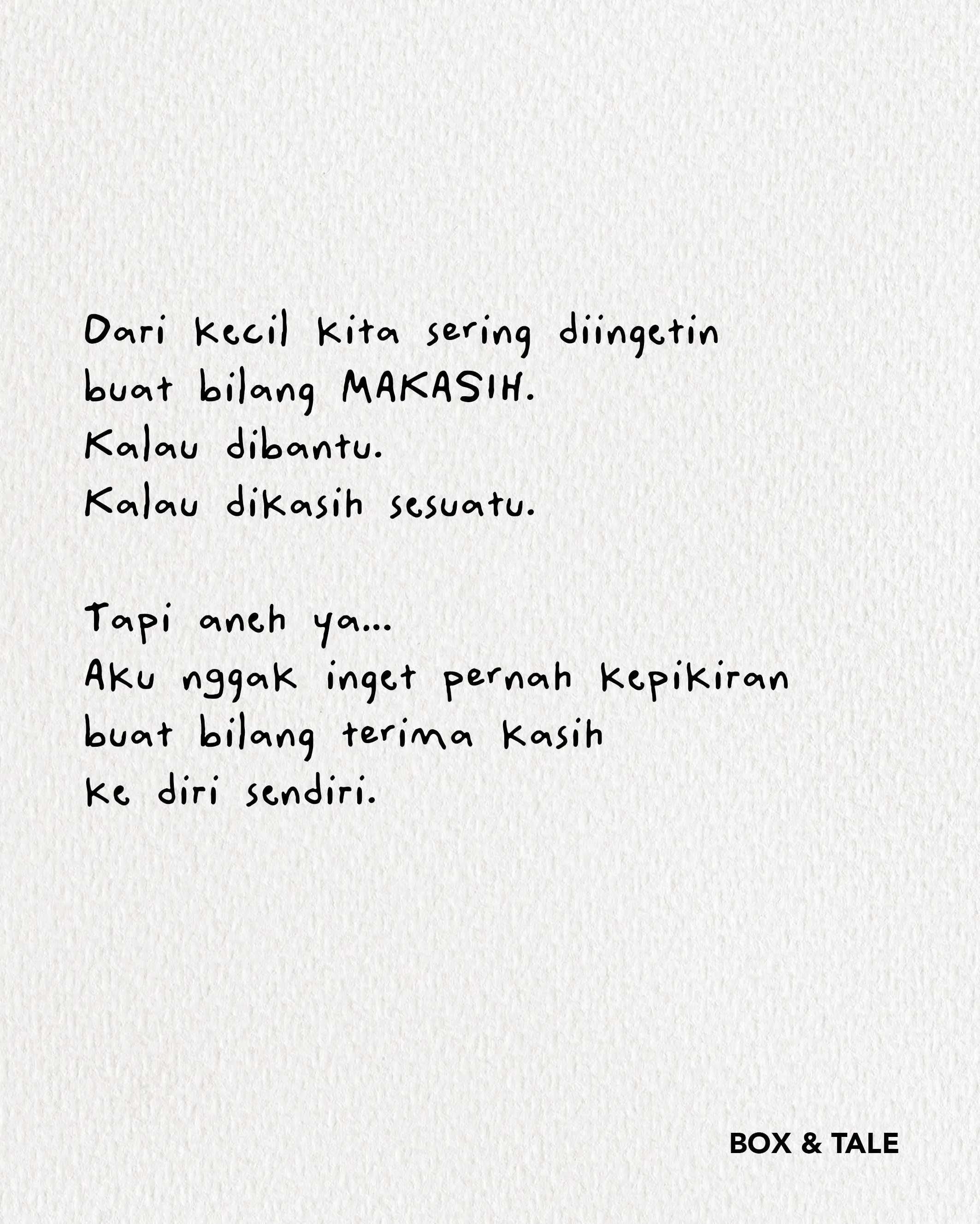 Kita udah sering bilang “makasih” ke banyak orang. Hari ini coba tambahin satu lagi, ke diri sendiri 🤍

Kalau kamu harus bilang satu kalimat ke diri sendiri hari ini, mau bilang apa? 🤗🫶🏻

#boxandtale